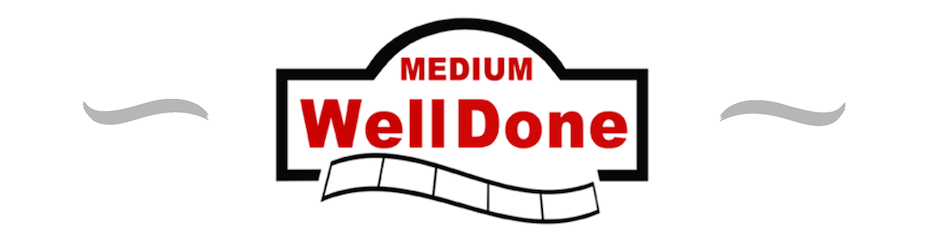 Medium Well Done