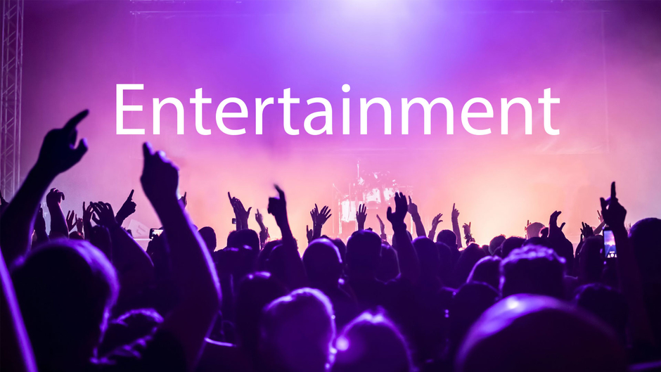 Entertainment