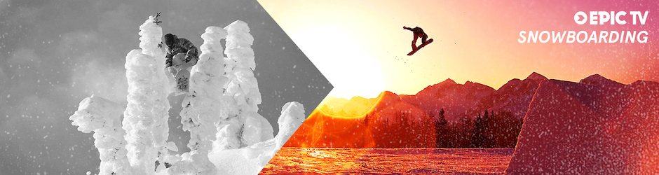 EpicTV Snowboarding