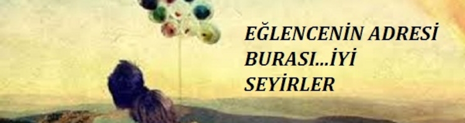 EĞLENCE