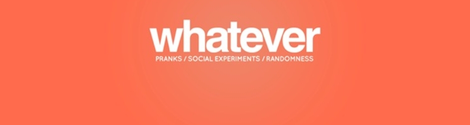 Whatever