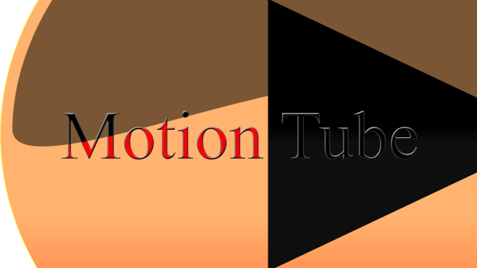 Motion Tube