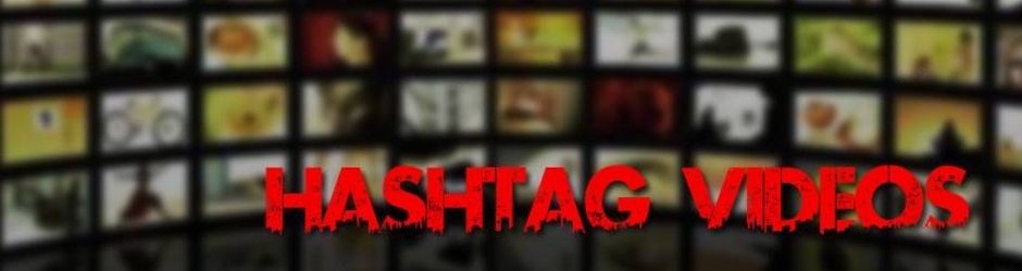Hashtag-videos
