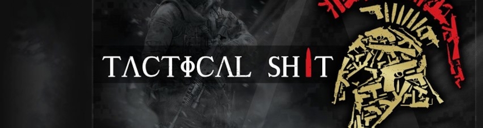 Tactical Shit