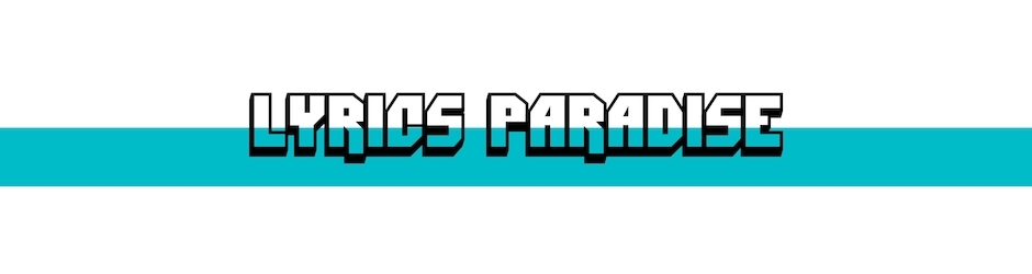 LYRICS PARADISE