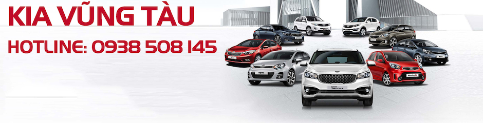KIA VŨNG TÀU - 0938 508 145