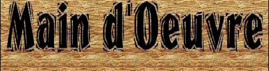 Main d'Oeuvre