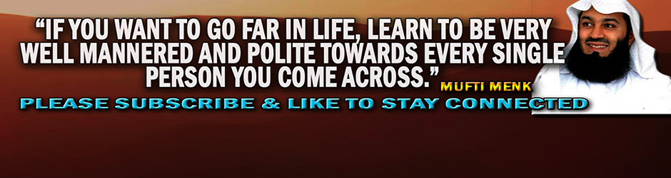 Mufti Menk  Reminders
