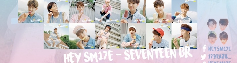 Hey SM17E! Seventeen - Br