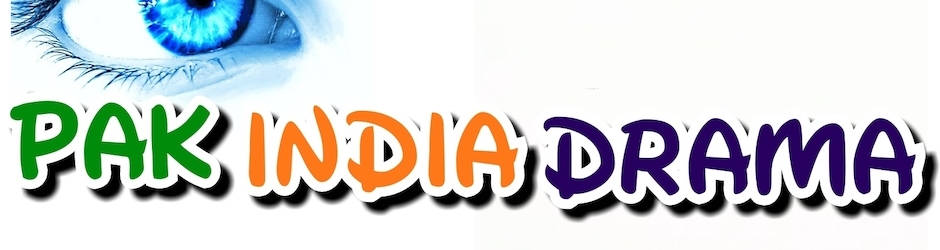 pak india drama