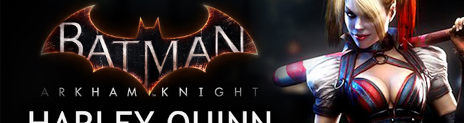Batman Arkham Knight Harley Quinn Story
