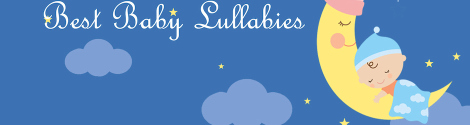 Best Baby Lullabies