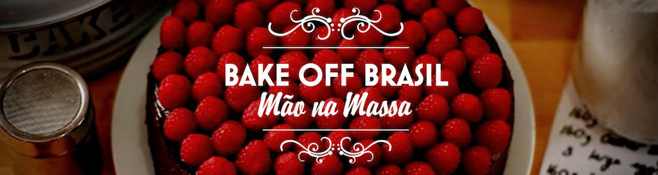 Bake Off Brasil