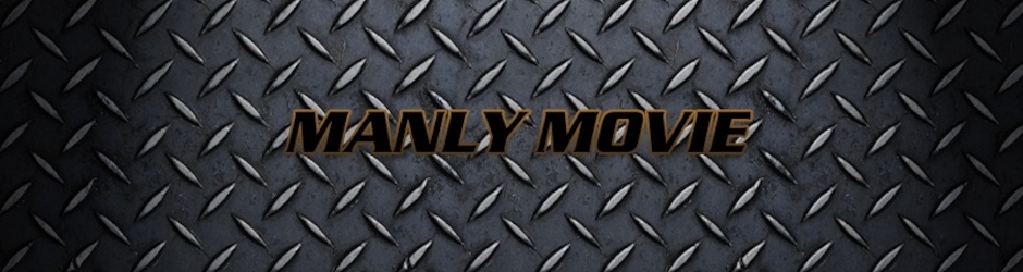 ManlyMovie