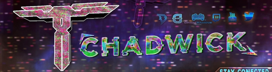 ChadWickFTW .