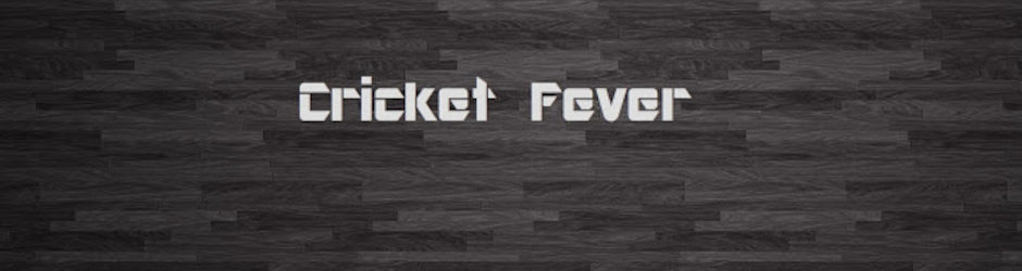 cricket fever