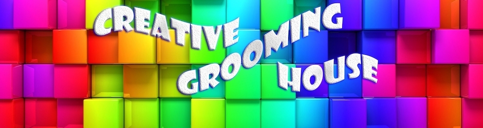 Creative Grooming House