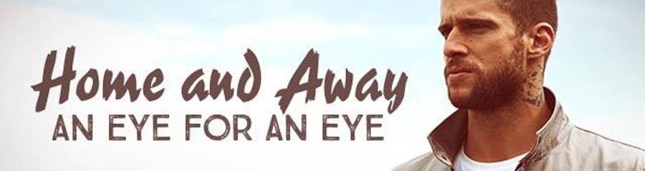 Download Home And Away - An Eye for an Eye