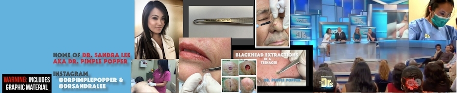 Dr. Sandra Lee (aka Dr. Pimple Popper)