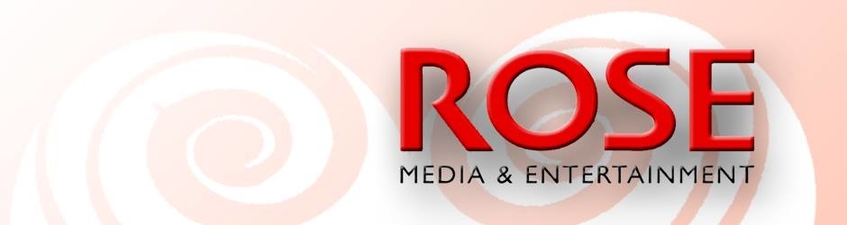 โรส มีเดีย แอนด์ เอ็นเตอร์เทนเม้นท์