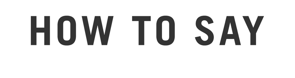 How To Say