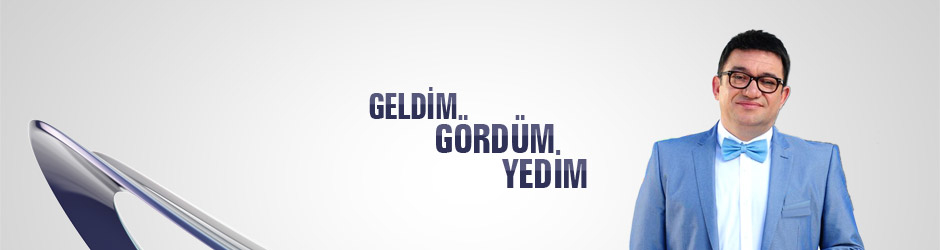 Geldim Gördüm Yedim