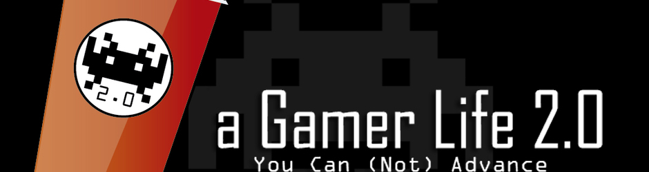 A Gamer Life 2.0!