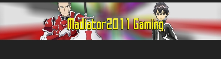 Madiator2011 - Gaming