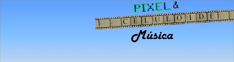PixelyCeluloide(Música)