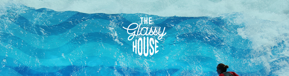 The Glassy House