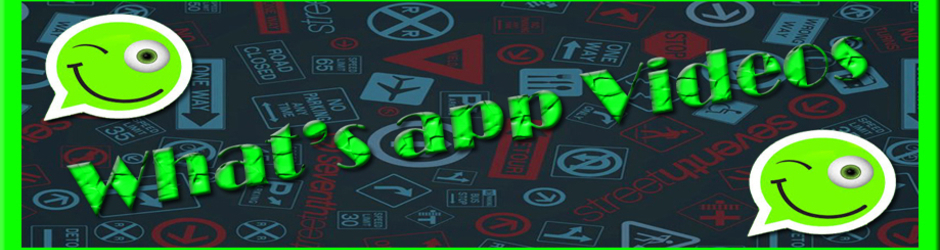 whatsapp Videos