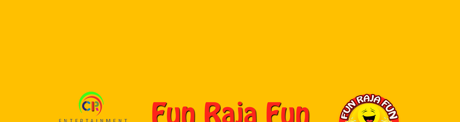 Fun Raja Fun
