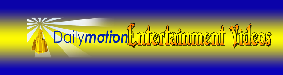 Entertainment Videos