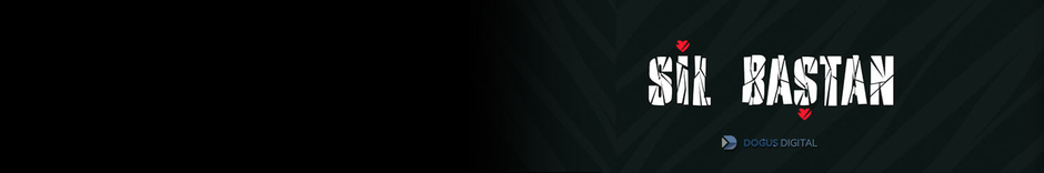 Sil Baştan