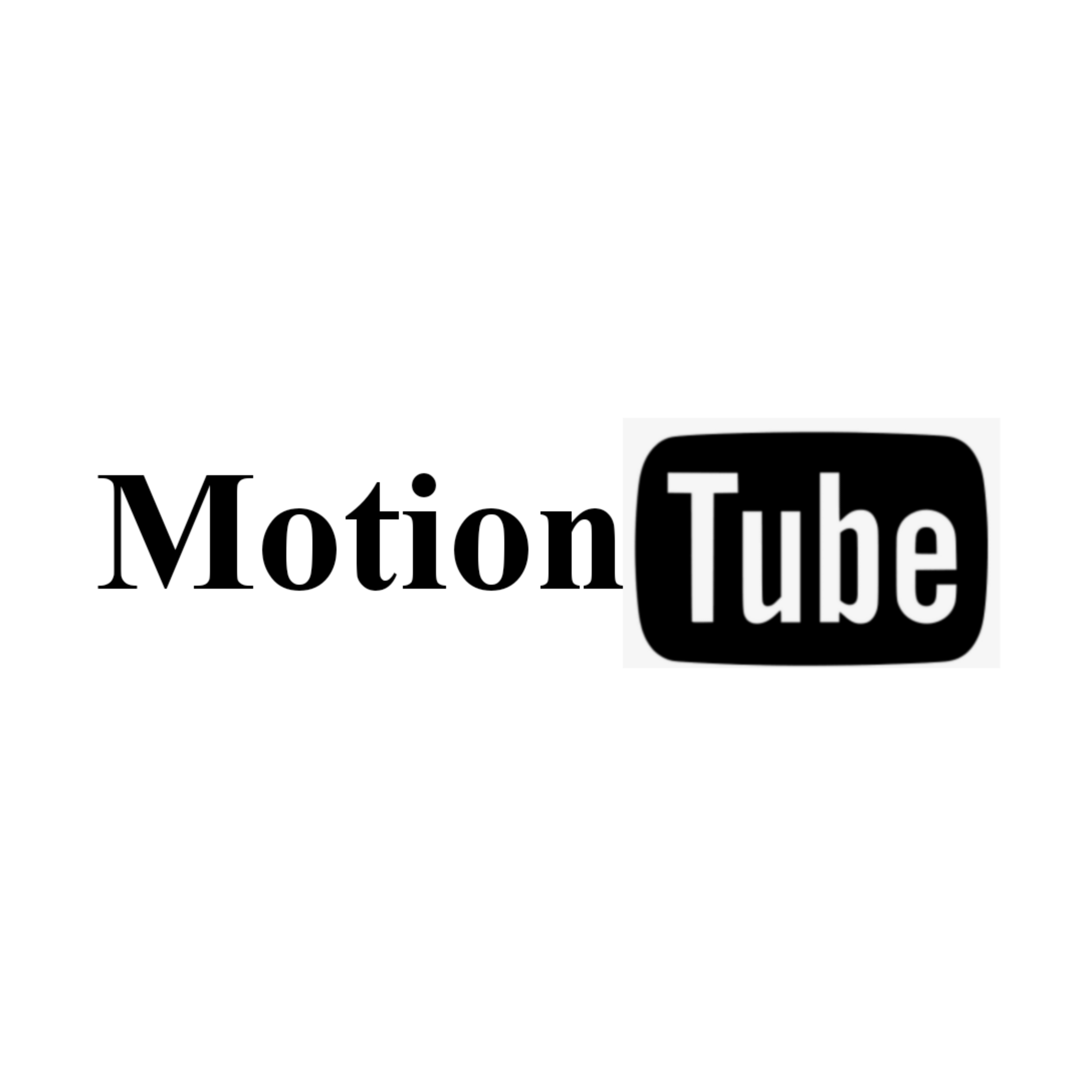Motion Tube