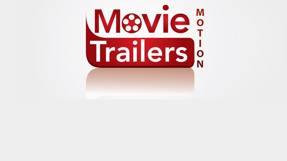 MOVIE TRAILERS MOTION
