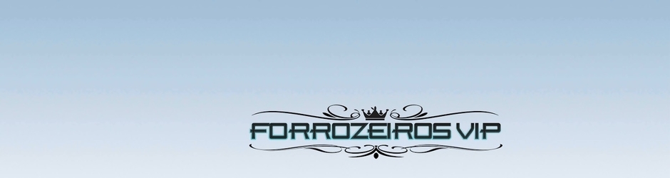 FORROZEIROS VIP