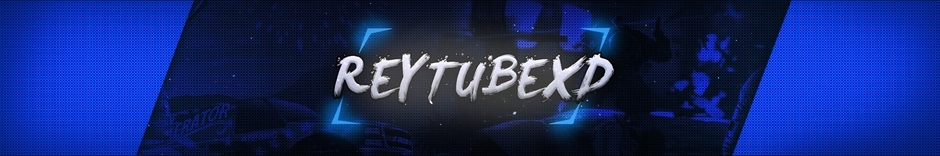 ReyTubeXD ( ⦓ЯєуTцвєXÐ⦔ )