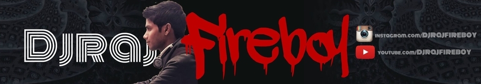 DjRaj Fireboy