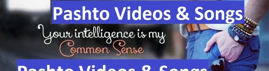 Pashto Video & Songs
