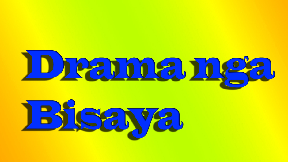 Bisaya nga Drama