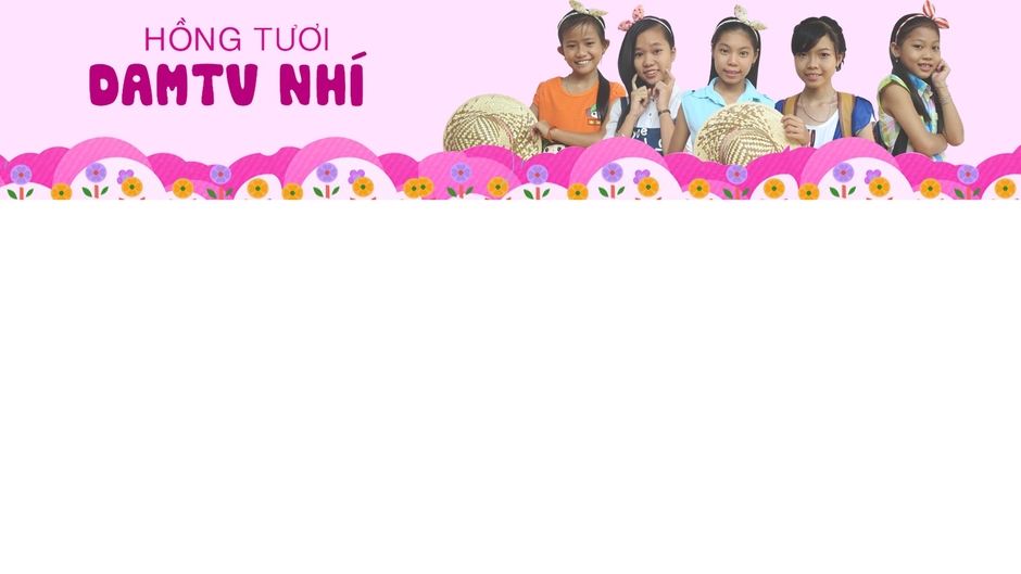 Hồng Tươi Damtv Nhí