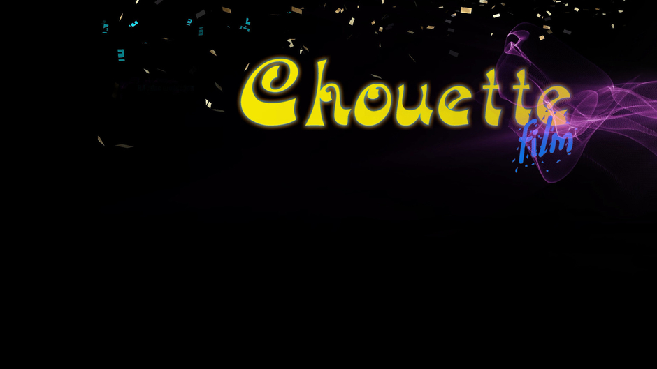 CHOUETTE Film
