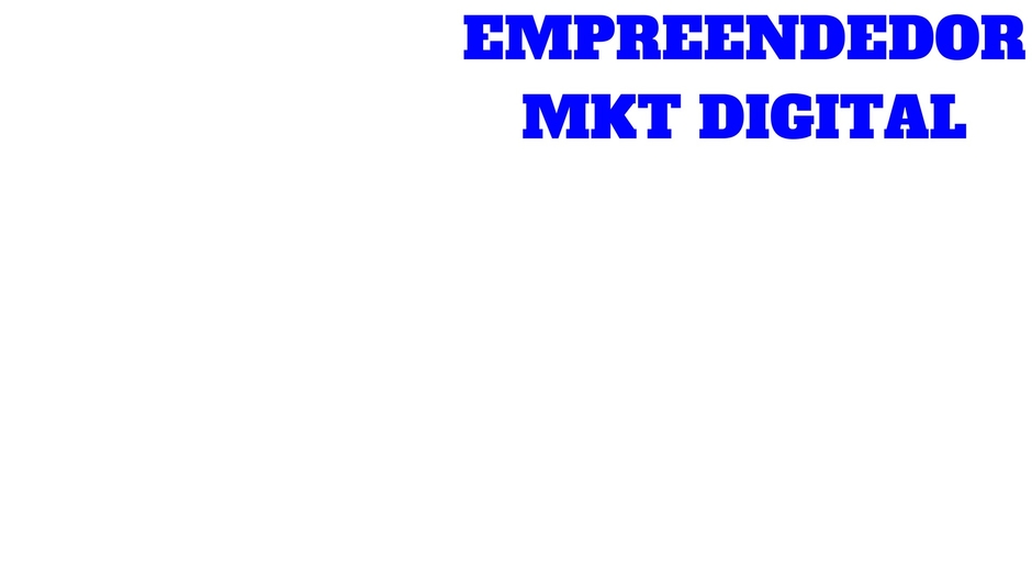 Empreendedor Mkt Digital