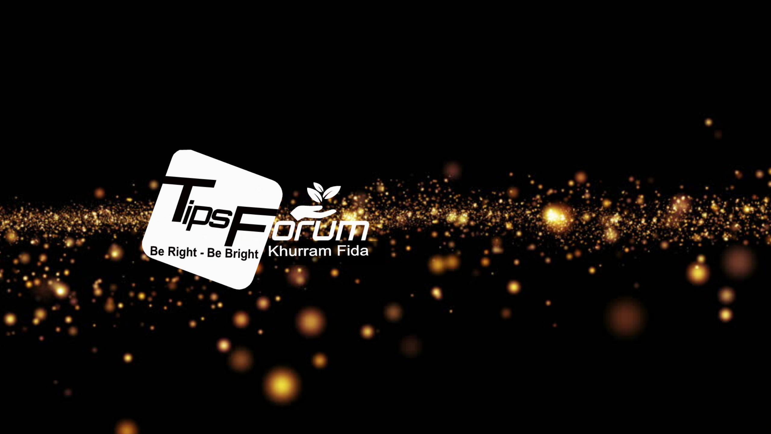Tips Forum By Khurram Fida