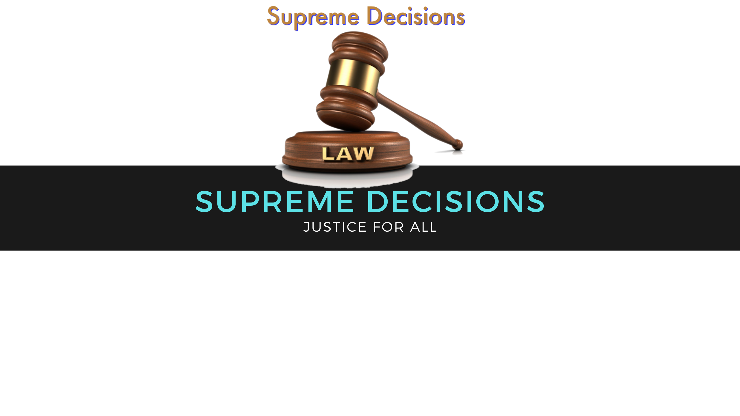 Supreme Decisions