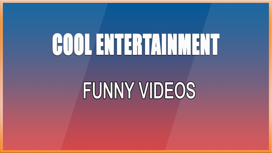 cool entertainment