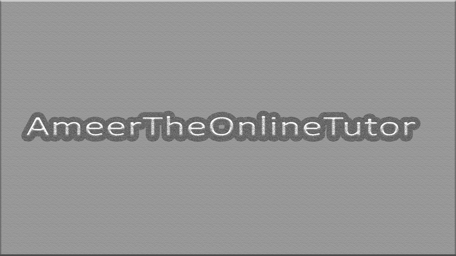 AmeerTheOnlineTutor