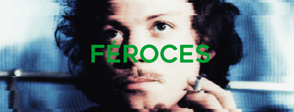 FÉROCES