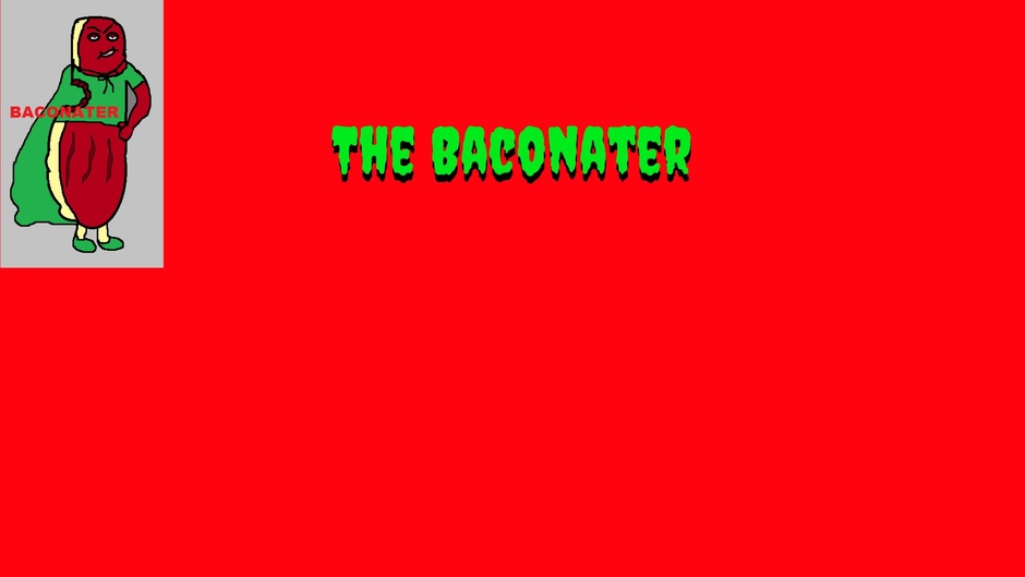 Thebaconater